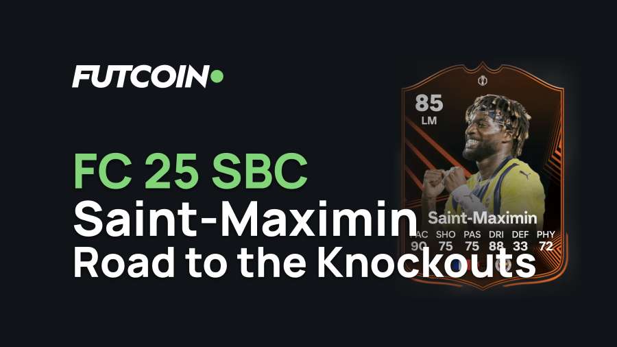 Road to the Knockouts Saint-Maximin SBC: How to Complete & Costs