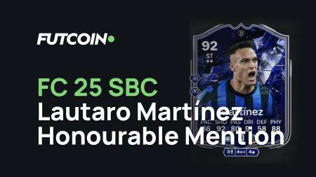 How to Complete Lautaro Martínez TOTY Honourable Mention SBC: Affordable Solutions