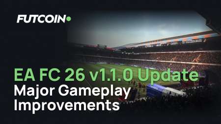 FC 26 v1.1.0 Update: Major Gameplay Improvements Transform Defending and Passing