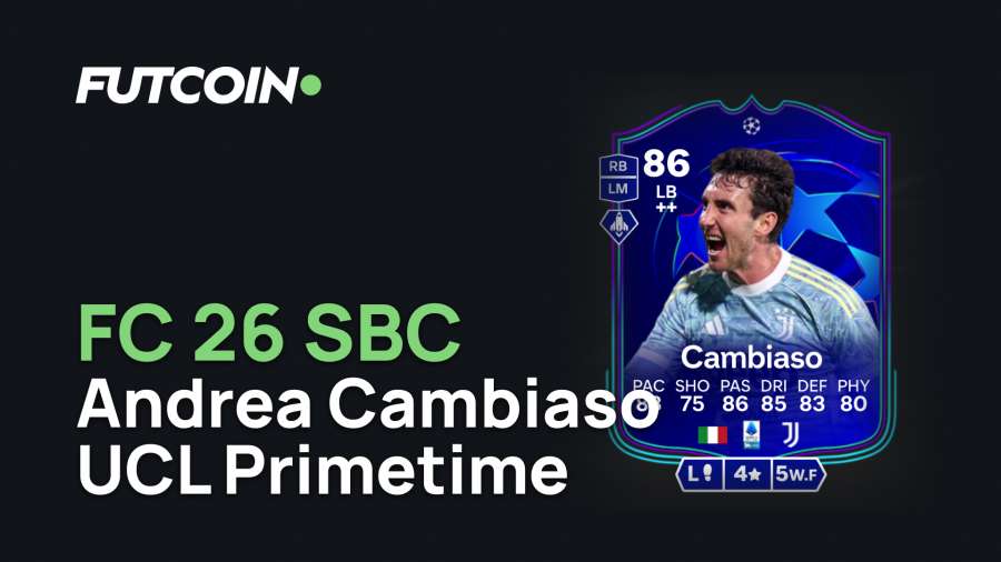 FC 26: Complete Andrea Cambiaso UCL Primetime SBC Guide - Meta Left-Back Solution