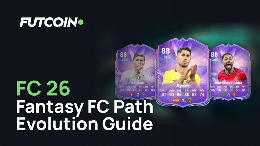 FC 26 Fantasy FC Path Evolution: Complete Guide to the Best Strikers and Smart Investments