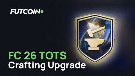 FC 26 TOTS Crafting Upgrade: Every Reward, Grind Strategy, and How to Maximize Your Menu Time