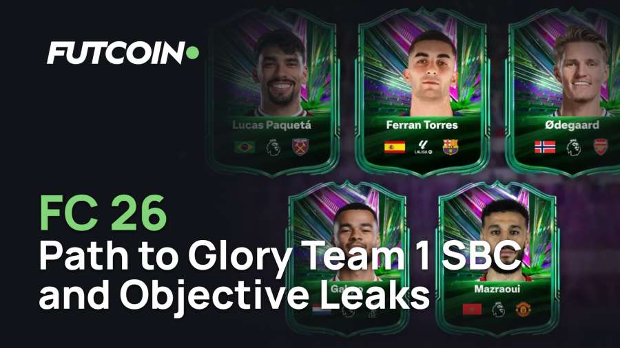 FC 26 Path to Glory Team 1 SBC and Objective Leaks: Full Lineup, Live Upgrades, and Coin Plan